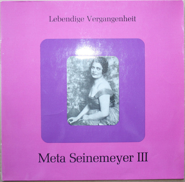 Meta Seinemeyer : Lebendige Vergangenheit - Meta Seinemeyer III (LP, Comp, Mono)