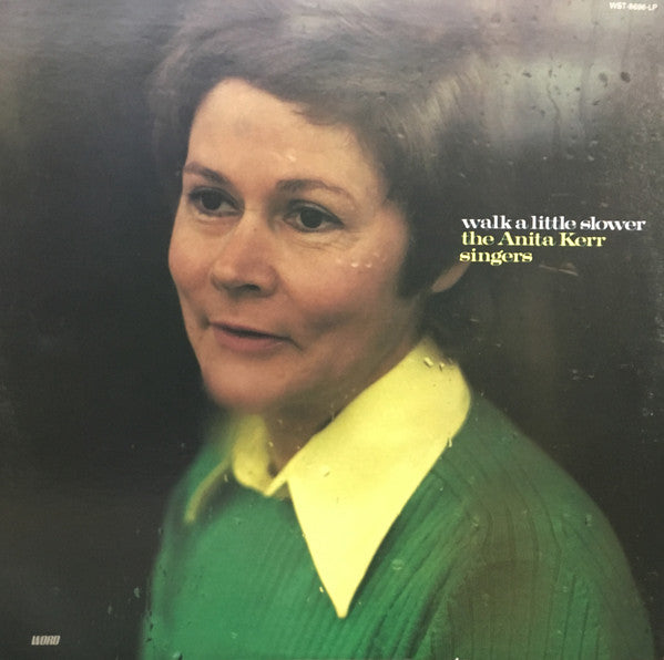 The Anita Kerr Singers : Walk A Little Slower (LP, Album)