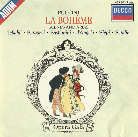 Puccini*, Tebaldi*, Bergonzi*, Bastianini*, D'Angelo*, Siepi*, Serafin* : La Bohème Scenes And Arias (CD, RE, RM)