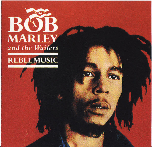 Bob Marley & The Wailers : Rebel Music (CD, Comp, RE, RM)
