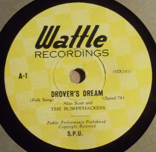 Alan Scott (3) And The Bushwhackers : Drover's Dream / Bullockies' Ball (Shellac, 10")