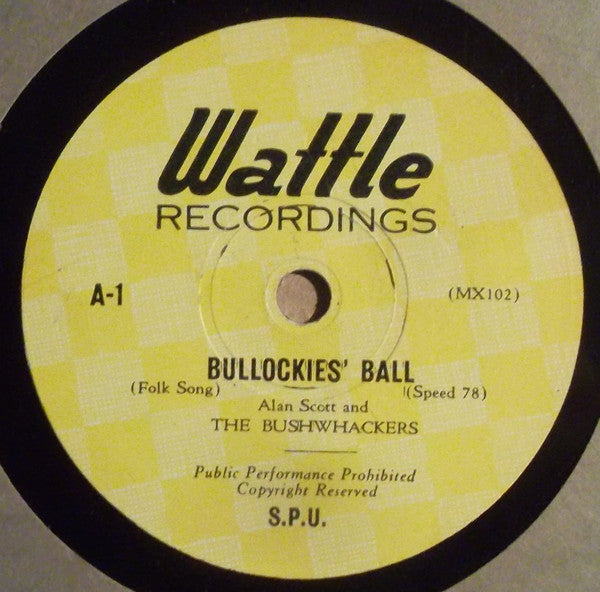 Alan Scott (3) And The Bushwhackers : Drover's Dream / Bullockies' Ball (Shellac, 10")