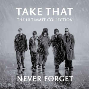 Take That : The Ultimate Collection Never Forget (CD, Comp)