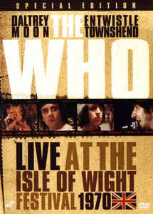 The Who : Live At The Isle Of Wight Festival 1970 (DVD-V, RE, S/Edition, Multichannel, PAL)