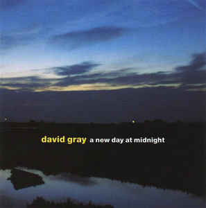 David Gray : A New Day At Midnight (CD, Album)