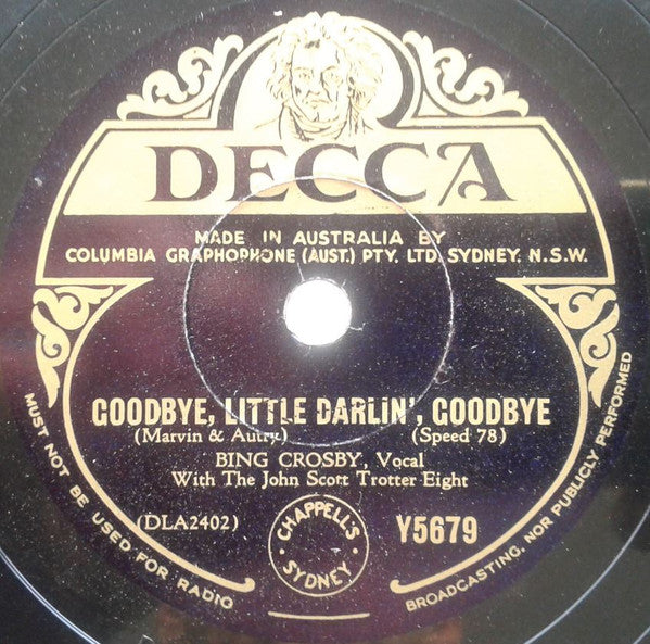 Bing Crosby With John Scott Trotter Eight : Be Honest With Me / Goodbye, Little Darlin', Goodbye (Shellac, 10")