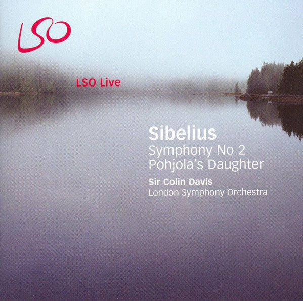 Sibelius* - Sir Colin Davis, London Symphony Orchestra : Symphony No 2 / Pohjola's Daughter (CD)