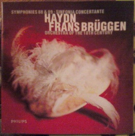 Haydn* - Frans Brüggen, Orchestra Of The 18th Century : Symphonies 88 & 89 · Sinfonia Concertante (CDr)
