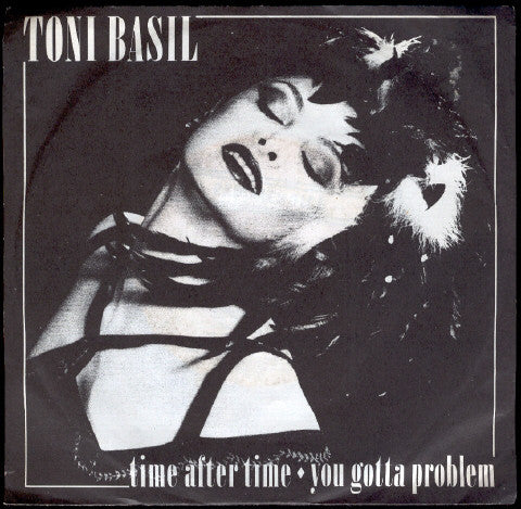 Toni Basil : Time After Time / You Gotta Problem (7")