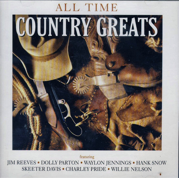 Various : All Time Country Greats (CD, Comp)