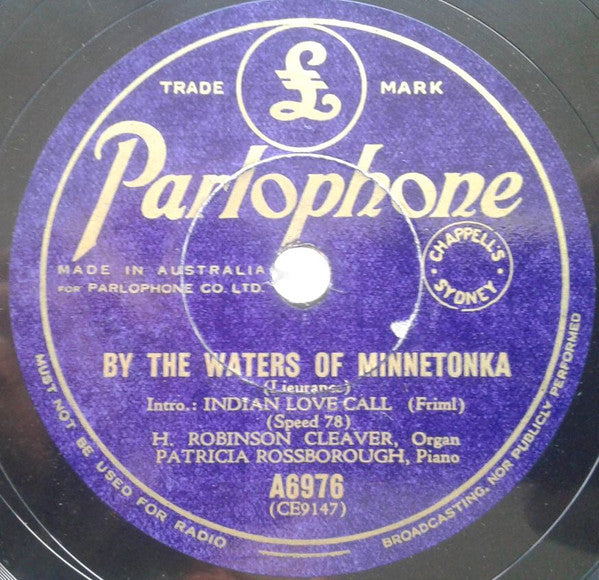 H. Robinson Cleaver, Patricia Rossborough : By The Waters Of Minnetonka / Bird Songs At Eventide (Shellac, 10")