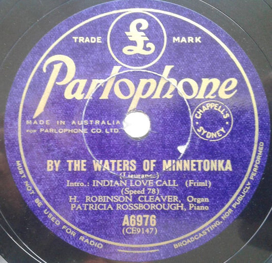 H. Robinson Cleaver, Patricia Rossborough : By The Waters Of Minnetonka / Bird Songs At Eventide (Shellac, 10")