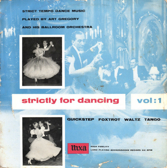 Art Gregory And His Ballroom Orchestra : Strictly For Dancing - Vol: 1 (LP)