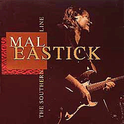 Mal Eastick : The Southern Line (CD, Album)