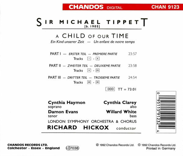 Sir Michael Tippett - Cynthia Haymon, Cynthia Clarey, Damon Evans, Willard White, London Symphony Orchestra & London Symphony Chorus, Richard Hickox : A Child Of Our Time (CD, Album, RE)
