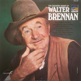 Walter Brennan : The Country Heart Of Walter Brennan (LP, Album, Mono, RE)