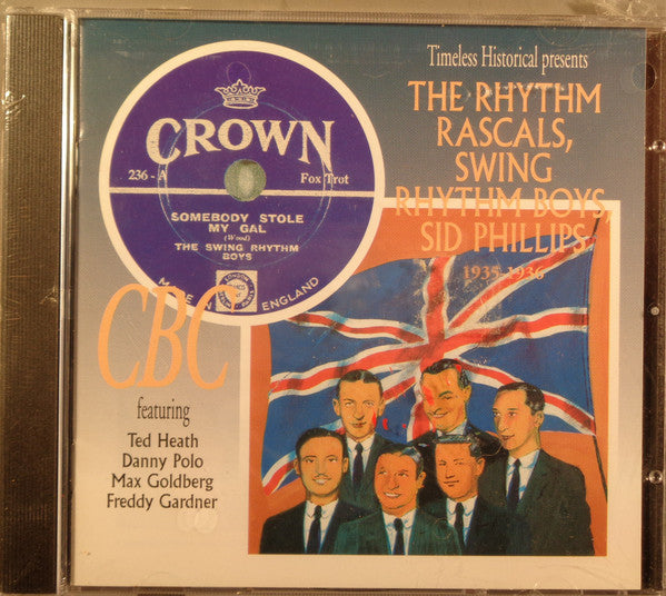 The Rhythm Rascals, The Swing Rhythm Boys, Sid Phillips : 1935-1936 (CD, Comp, RE)