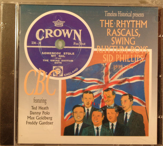 The Rhythm Rascals, The Swing Rhythm Boys, Sid Phillips : 1935-1936 (CD, Comp, RE)