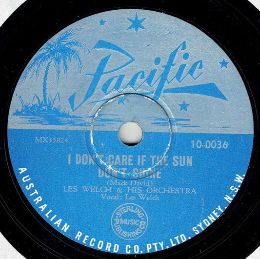 Les Welch & His Orchestra* : I Dont Care If The Sun Dont Shine / Mona Lisa (Shellac, 10")