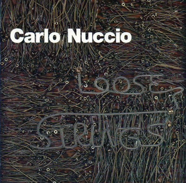 Carlo Nuccio : Loose Strings (CD, Album)
