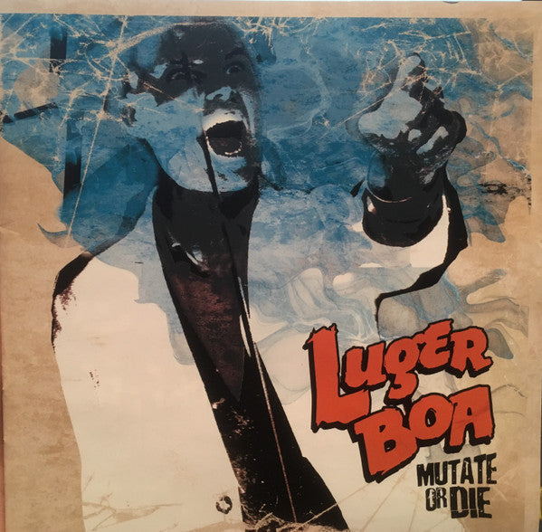 Luger Boa : Mutate Or Die (CD, Album)