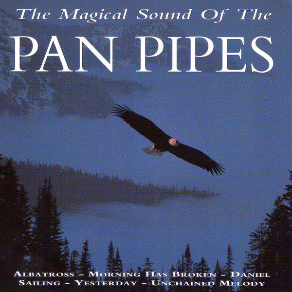 Unknown Artist : Magical Sound Of The Pan Pipes (CD, Comp)
