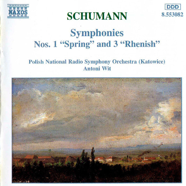 Schumann*, Polish National Radio Symphony Orchestra (Katowice)*, Antoni Wit : Symphonies Nos. 1 "Spring" And 3 "Rhenish" (CD)