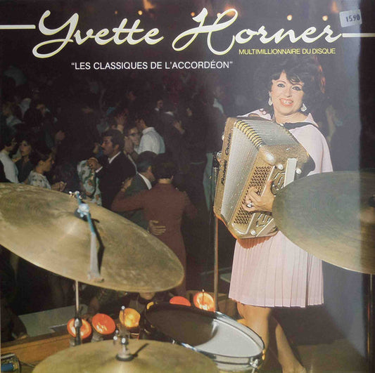 Yvette Horner : Les Classiques De L'Accordeon (LP, Comp, RE)