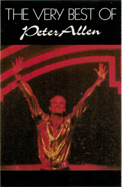 Peter Allen : The Very Best Of .... Peter Allen (Cass, Comp, RE)