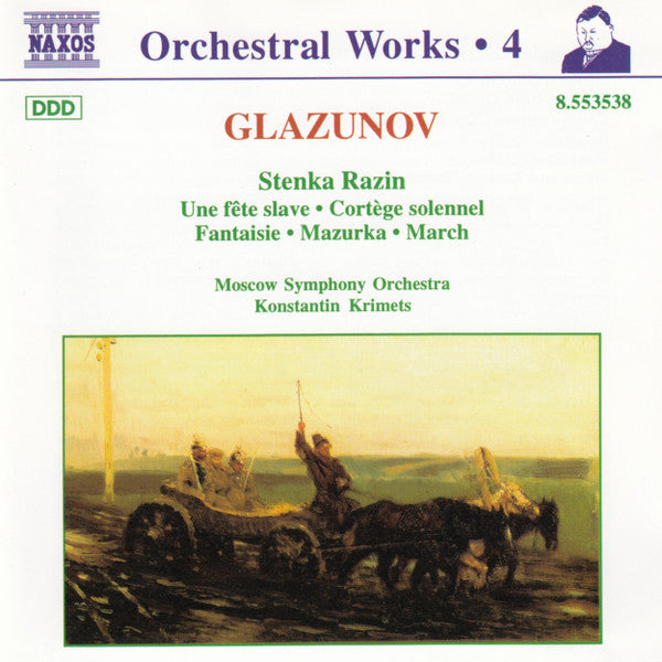 Alexander Glazunov, The Moscow Symphony Orchestra, Константин Кримец : Stenka Razin • Une Fête Slave • Cortège Solennel • Fantaisie • Mazurka • March (CD, Album)