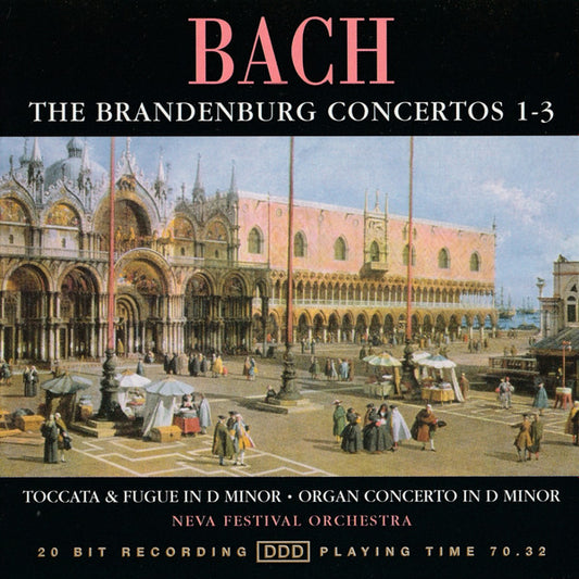 Johann Sebastian Bach, Neva Festival Orchestra : The Brandenburg Concertos 1-3 (CD, Album)