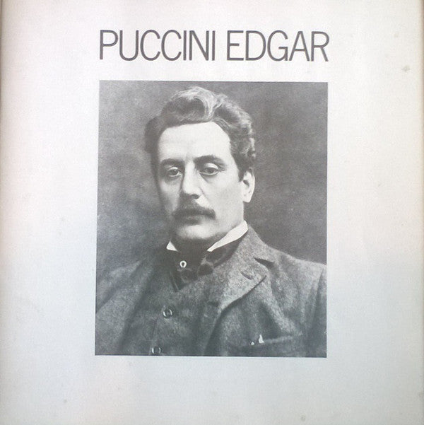 Puccini* - Scotto*, Bergonzi*, Killebrew*, Sardinero*, New York City Opera Children's Chorus, Schola Cantorum Of New York, Opera Orchestra Of New York*, Eve Queler : Edgar (2xLP, Album, Quad + Box)