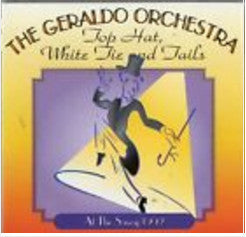 Geraldo And His Orchestra : Top Hat, White Tie And Tails (CD, Comp)