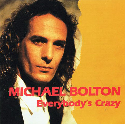 Michael Bolton : Everybody's Crazy (CD, Album, RE)