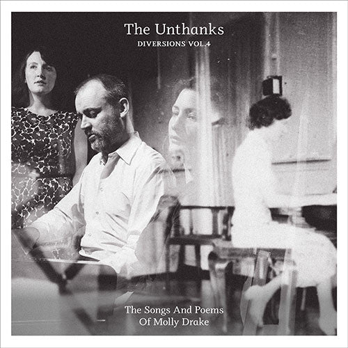 The Unthanks : Diversions, Vol. 4: The Songs And Poems Of Molly Drake (CD, Album)