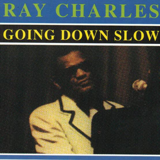 Ray Charles : Going Down Slow (CD, Comp)