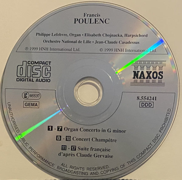 Poulenc* - Philippe Lefebvre, Elisabeth Chojnacka, Orchestre National De Lille*, Jean-Claude Casadesus : Organ Concerto / Concert Champêtre / Suite Française (CD, Album)
