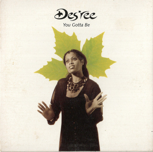 Des'ree : You Gotta Be (CD, Single, Car)