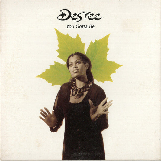 Des'ree : You Gotta Be (CD, Single, Car)