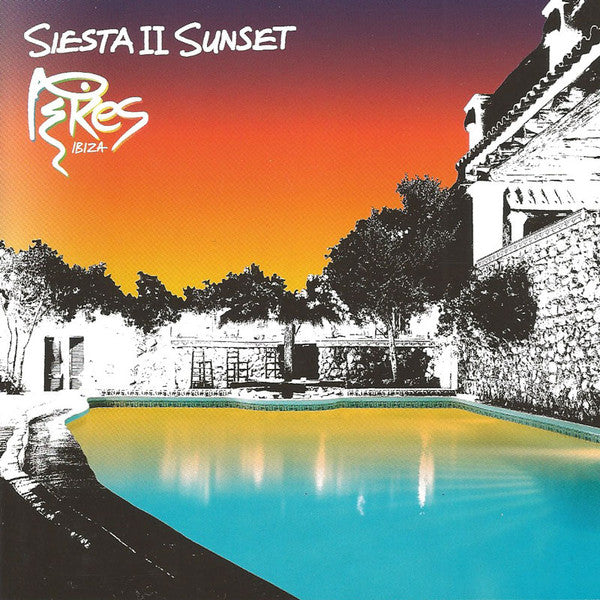 Various : Siesta II Sunset At Pikes Ibiza (CD, Album, Comp)