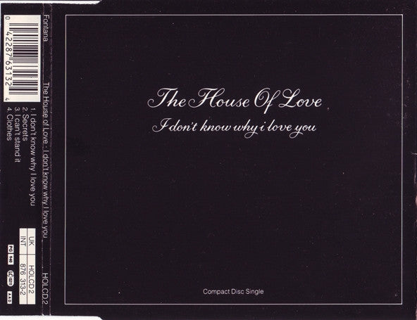 The House Of Love : I Don't Know Why I Love You (CD, Single, Bla)