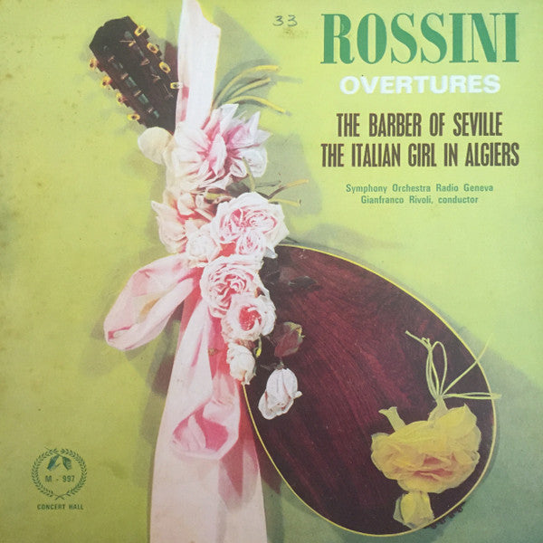 Symphony Orchestra Radio Geneva* / Gianfranco Rivoli : Rossini Overtures - The Barber Of Seville / The Italian Girl In Algiers (7")