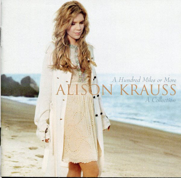 Alison Krauss : A Hundred Miles Or More: A Collection (CD, Comp)