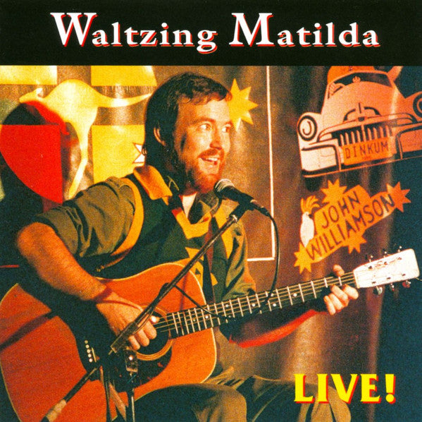 John Williamson : Waltzing Matilda: John Williamson - Live (CD, Album)