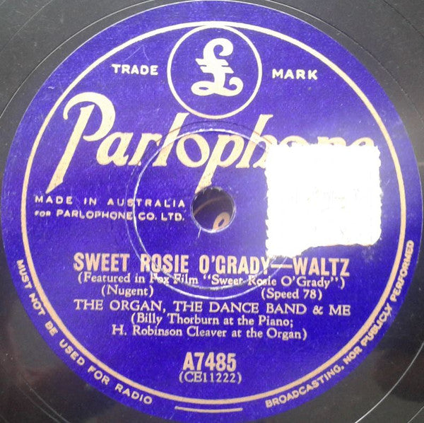 The Organ, The Dance Band & Me : Sweet Rosie O'Grady / Don't Ever Leave Me (Shellac, 10")