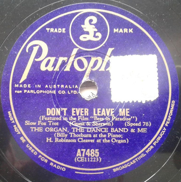 The Organ, The Dance Band & Me : Sweet Rosie O'Grady / Don't Ever Leave Me (Shellac, 10")