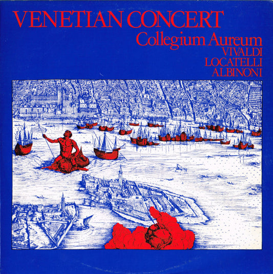 Collegium Aureum / Vivaldi* / Locatelli* / Albinoni* : Venetian Concert (LP, Album, Club)