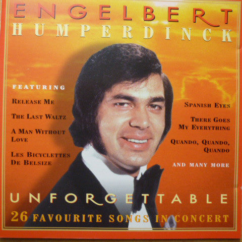 Engelbert Humperdinck : Unforgettable - 26 Favorite Songs In Concert (CD)