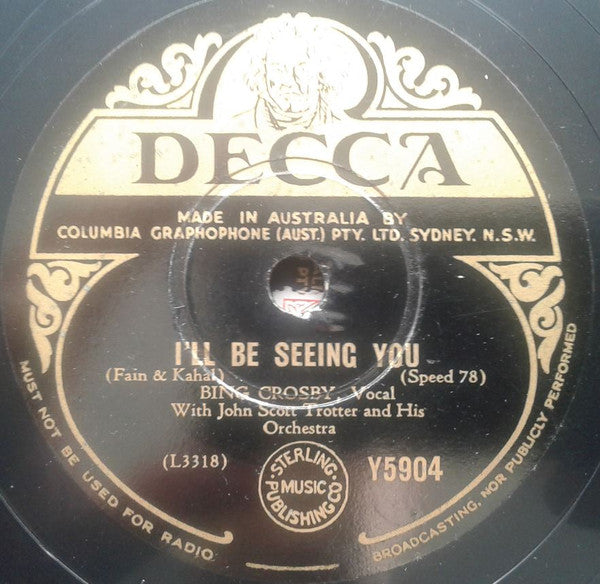 Bing Crosby And The Andrews Sisters : I'll Be Seeing You / Is You Is Or Is You Ain't (Shellac, 10")