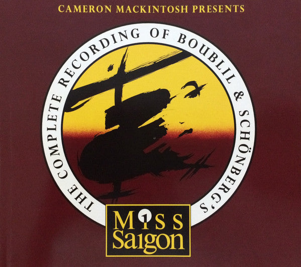 Cameron Mackintosh Presents Boublil* & Schönberg* : The Complete Recording of Boublil & Schonberg's Miss Saigon (2xCD, Album)